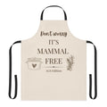 Don’t Worry It’s Mammal Free | Apron