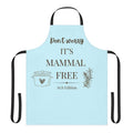 Don't Worry It's Mammal Free | Apron