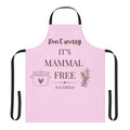 Don't Worry It's Mammal Free | Apron