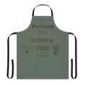 Don’t Worry It’s Mammal Free | Apron