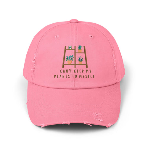 Can't Keep My Plants to Myself | Unisex Distressed Cap
